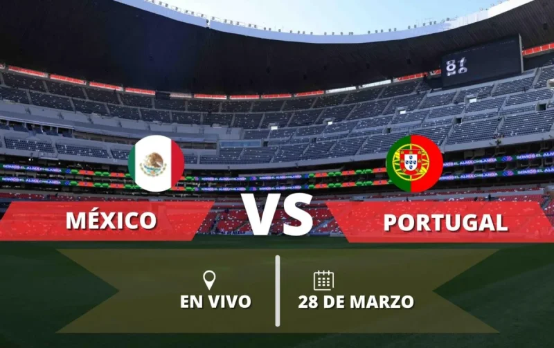 México vs. Portugal EN VIVO HOY: ¿Dónde y a qué hora ver el amistoso en reinauguración del Estadio Banorte?